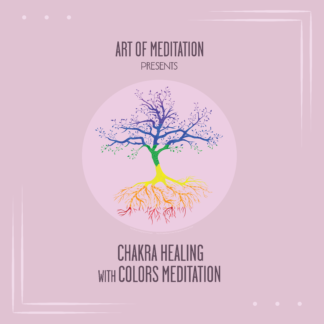Chakra Healing with Colors Meditation