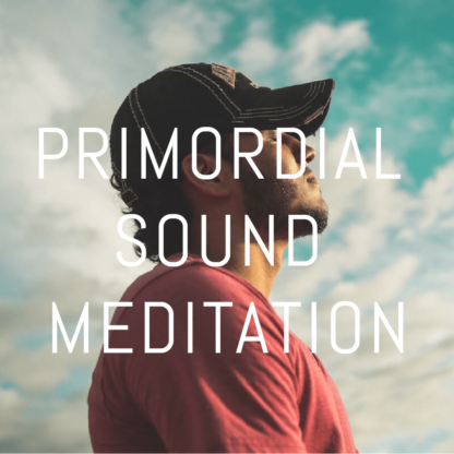 Primordial Sound Meditation Classes